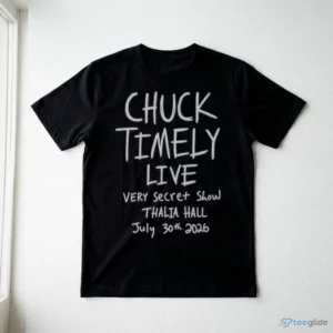Chuck Timely Chicago Illinois 2026 Don'T Tell Anyone T-Shirt 2 chuck timely chicago illinois 2026 don t tell anyone t shirt 3
