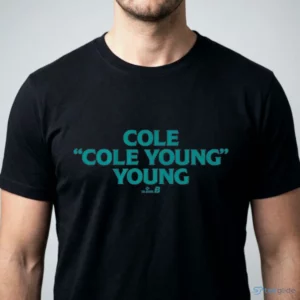 cole cole young young t shirt 1