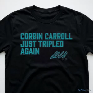 Corbin Carroll Just Tripled Again Shirt 2 corbin carroll just tripled again shirt 3