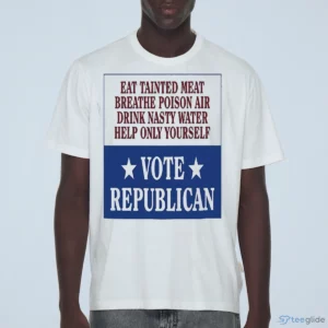 eat tainted meat breathe poison air drink nasty water help t shirt 1