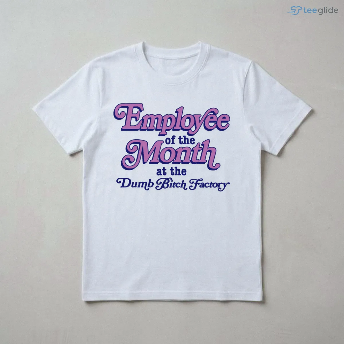 employee of the month at the dumb bitch factory shirt 3 employee of the month at the dumb bitch factory shirt 3