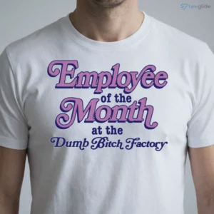 employee of the month at the dumb bitch factory. 1