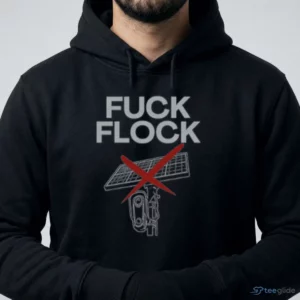Fuck Flock Cameras T-Shirt 3 fuck flock cameras t shirt 4