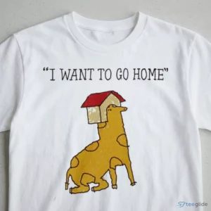 giraffe i want to go home shirt 3