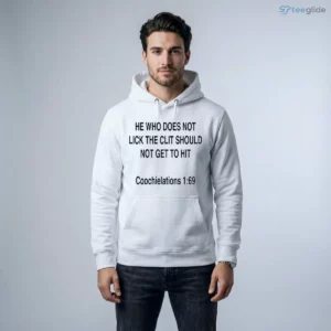 He Who Does Not Lick The Clit Should Not Get To Hit Coochielations 1 69 Shirt 3 he who does not lick the clit should not get to hit coochielations 1 69 shirt 4