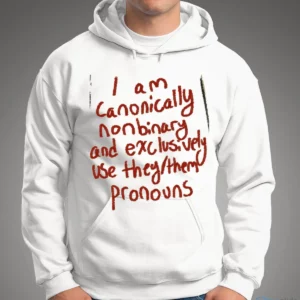 i am canonically nonbinary and exclusively use they them pronouns shirt 3