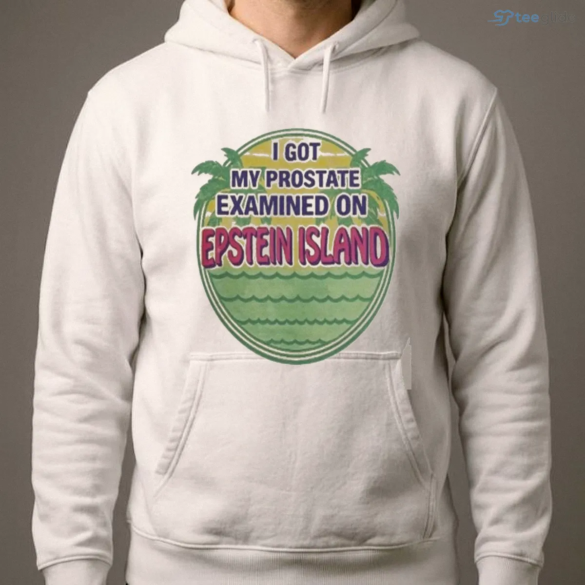 i got my prostate examined on epstein island shirt 4 i got my prostate examined on epstein island shirt 4