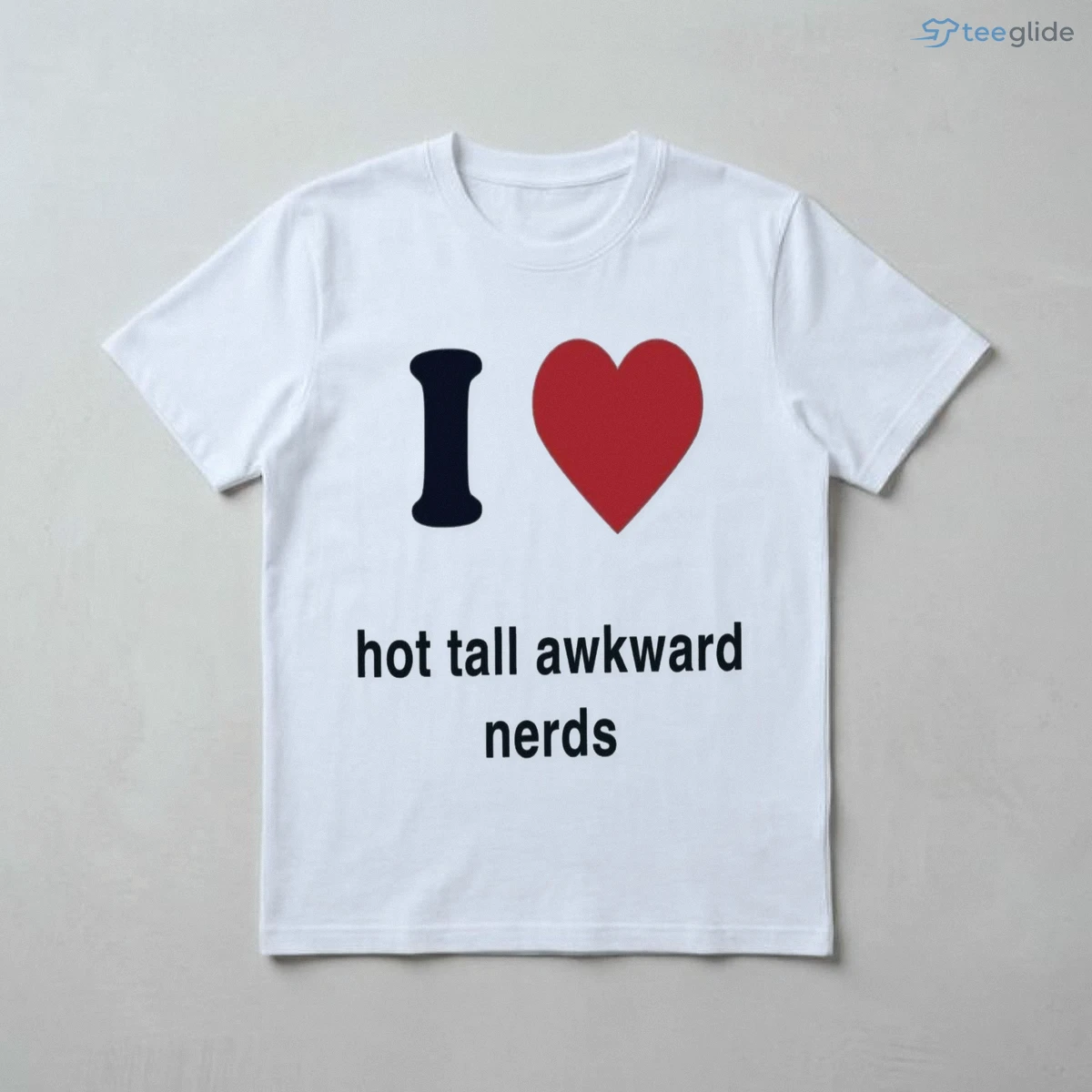i love hot tall awkward nerds t shirt 3 i love hot tall awkward nerds t shirt 3