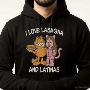 I Love Lasagna And Latinas T-Shirt 3 i love lasagna and latinas t shirt 4