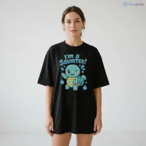 i m a squirter funny meme squirt t shirt 2