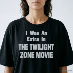 i was an extra in the twilight zone movie horror film fan shirt 2