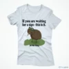 If You Are Waiting For A Sign This Is It Do The Thing Funny SHIRT 4 if you are waiting for a sign this is it do the thing funny shirt 1