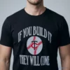 if you build it they will come minnesota twins baseball vintage quote shirt 1