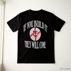 if you build it they will come minnesota twins baseball vintage quote shirt 3