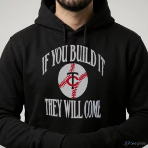 if you build it they will come minnesota twins baseball vintage quote shirt 4