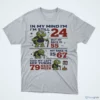 In My Mind I’M Still 24 But My Back Is 55 My Knee Is 67 And My Left Hip Turns 79 Next Week Shirt 5 in my mind i m still 24 but my back is 55 my knee is 67 and shirt 1
