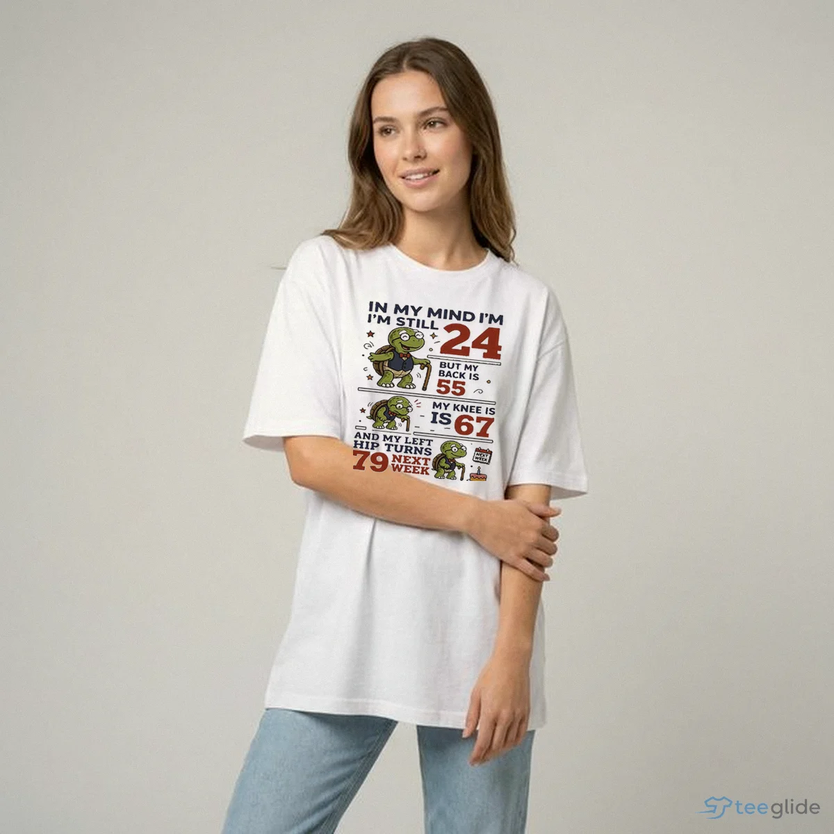 In My Mind I’M Still 24 But My Back Is 55 My Knee Is 67 And My Left Hip Turns 79 Next Week Shirt 8 In My Mind I’M Still 24 But My Back Is 55 My Knee Is 67 And My Left Hip Turns 79 Next Week Shirt