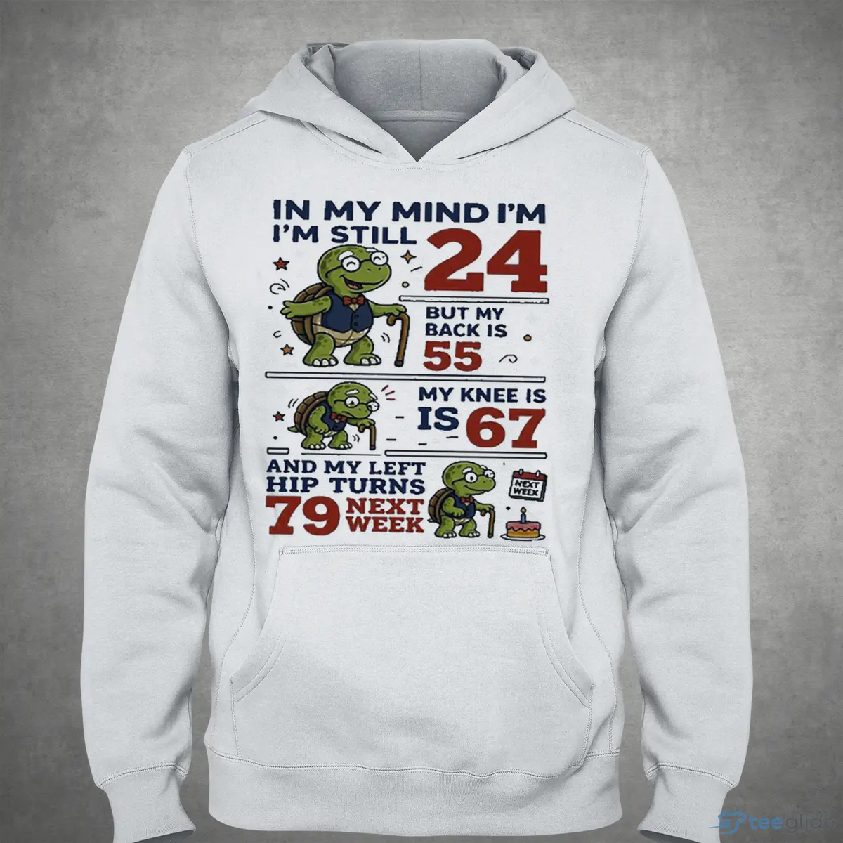 in my mind i m still 24 but my back is 55 my knee is 67 and shirt 4 in my mind i m still 24 but my back is 55 my knee is 67 and shirt 4