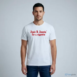 junie b. jonesin for a cigarette t shirt 1