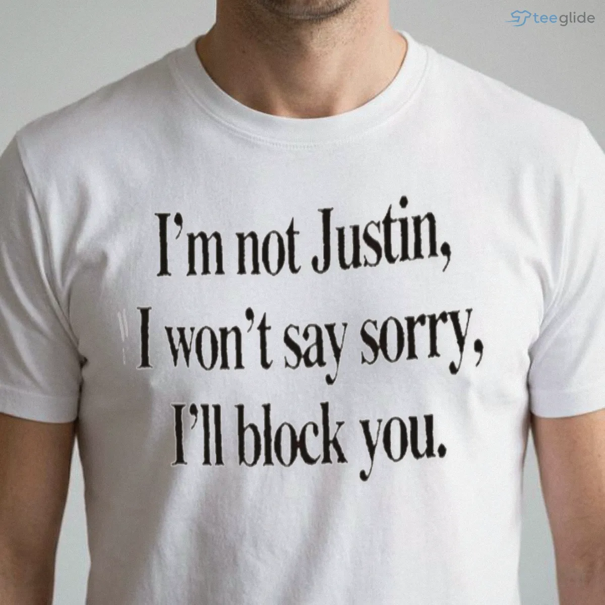 justin the pop star fan humorous i am not justin i wont say sorry ill block you shirt 1 justin the pop star fan humorous i am not justin i wont say sorry ill block you shirt 1
