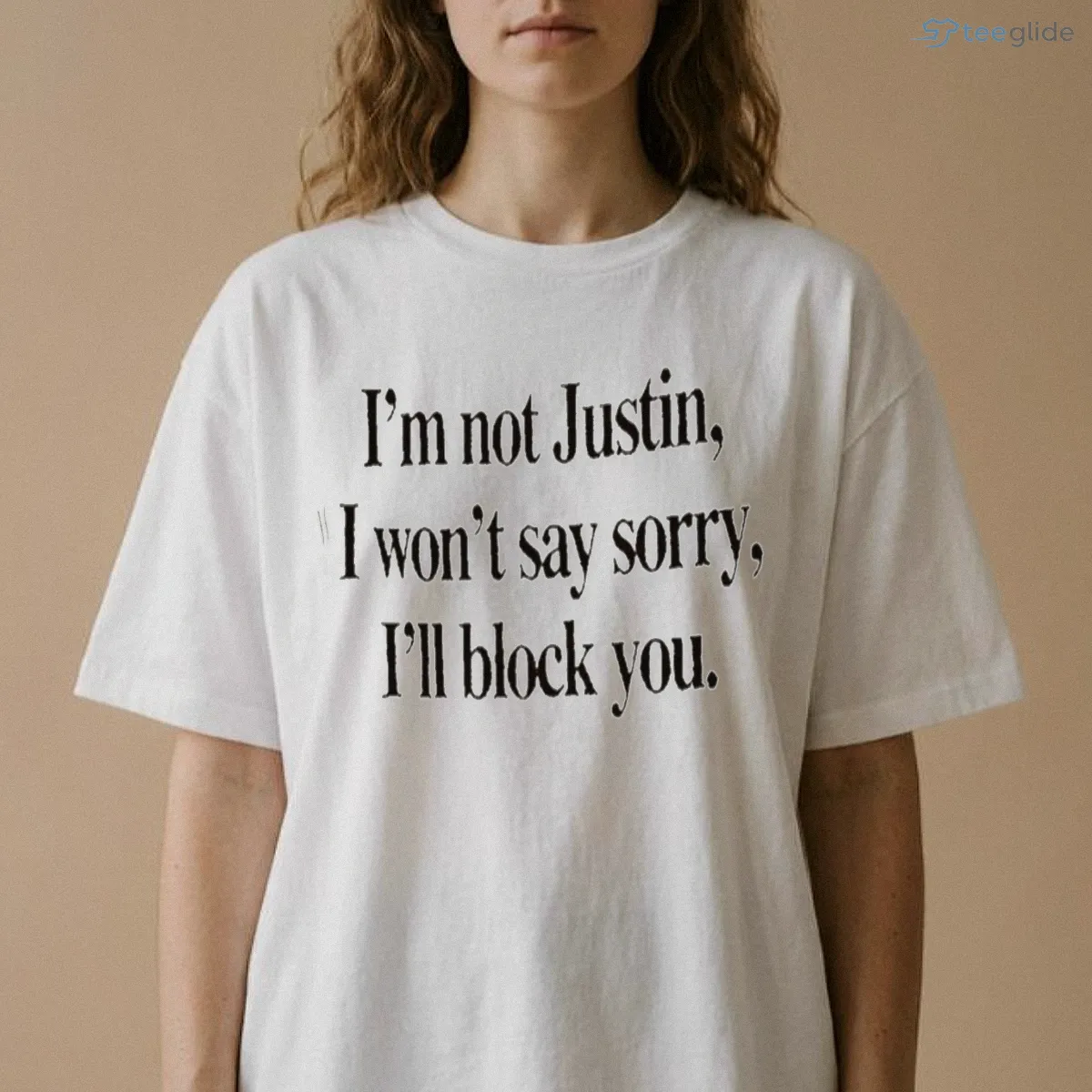 Justin The Pop Star Fan Humorous I Am Not Justin I Wont Say Sorry Ill Block You Shirt 8 Justin The Pop Star Fan Humorous I Am Not Justin I Wont Say Sorry Ill Block You Shirt