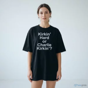 kirkin hard or charlie kirkin shirt 2