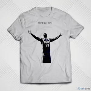lebron james philadelphia 76ers the final bell shirt 1