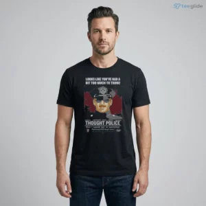 looks like you ve had too much to think thought police ladies garment dye box shirt 1