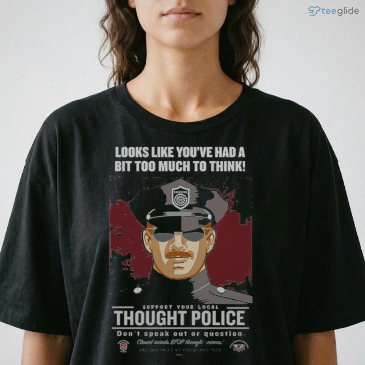 Looks Like You'Ve Had Too Much To Think Thought Police Ladies Garment Dye Box Shirt 8 Looks Like You'Ve Had Too Much To Think Thought Police Ladies Garment Dye Box Shirt - Available at teeglide