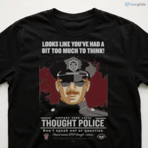 Looks Like You'Ve Had Too Much To Think Thought Police Ladies Garment Dye Box Shirt 2 looks like you ve had too much to think thought police ladies garment dye box shirt 3