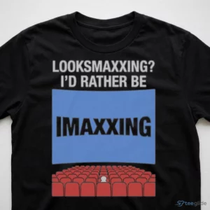 Looksmaxxing I'D Rather Be Movie Maxxing In 1.43 1 Aspect Ratio Shirt 2 looksmaxxing i d rather be movie maxxing in 1.43 1 aspect ratio shirt 3