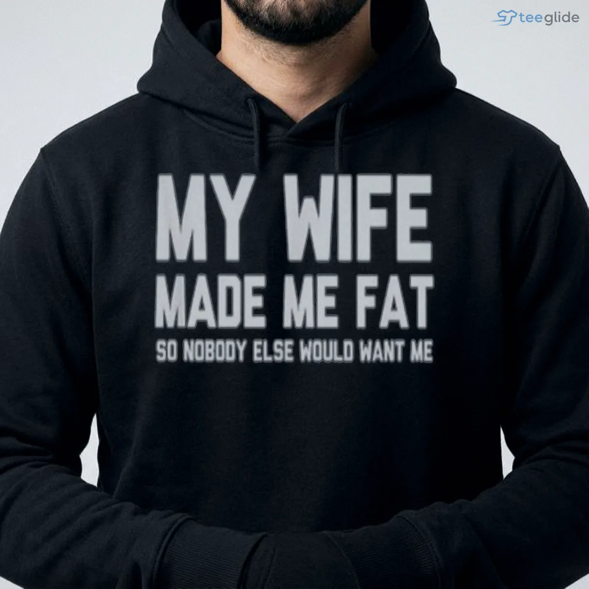 my wife made me fat so nobody else would want me shirt 4 my wife made me fat so nobody else would want me shirt 4