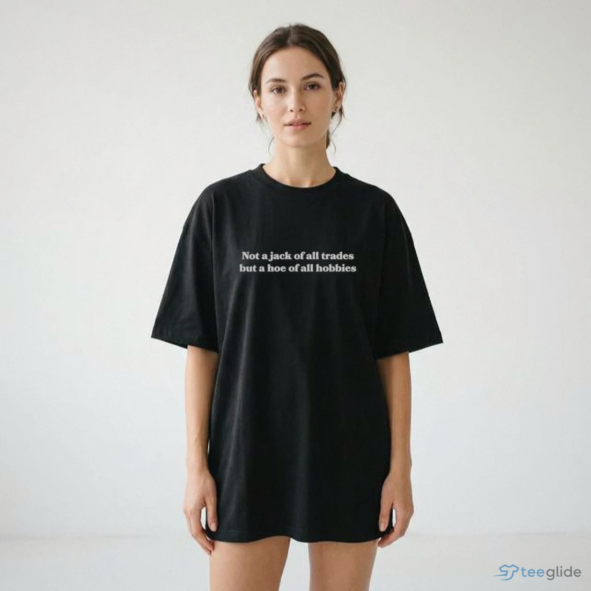 Not A Jack Of All Trades But A Hoe Of All Hobbies Shirt 8 Not A Jack Of All Trades But A Hoe Of All Hobbies Shirt