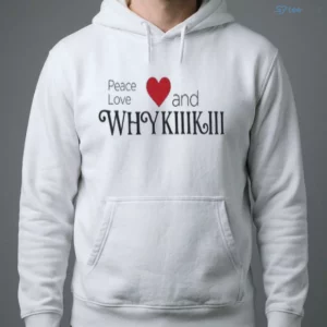 Peace Love And Why KiiiKiii Shirt 3 peace love and why kiiikiii shirt 4