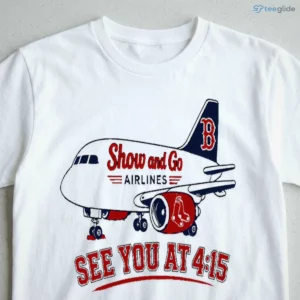 Show And Go Airlines See You At 4-15 Shirt 2 show and go airlines see you at 4 15 shirt 3