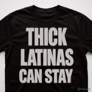 Thick Latinas Can Stay Funny Trendy Graphic T Shirt 2 thick latinas can stay funny trendy graphic t shirt 3