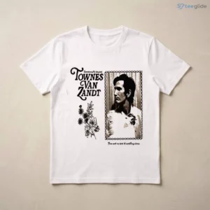 Townes Van Zandt Remembering The Late Great Singer Songwriter Vintage Retro Country Music Shirt 2 townes van zandt remembering the late great singer songwriter vintage retro shirt 3