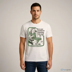 vintage manners etiquette have you considered shutting the hell up shirt 1