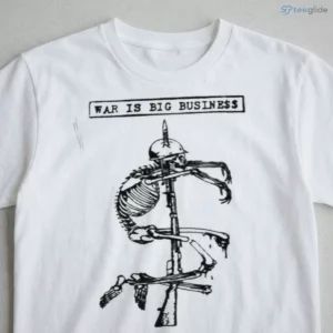 War Is Big Business Anti War Skeleton Dollar Sign Punk Vintage Graphic Shirt 2 war is big business anti war skeleton dollar sign punk vintage graphic shirt 3