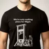 We'Re Only Making Plans For Nigel Guillotine Vintage Band Meme T Shirt 5 we re only making plans for nigel guillotine vintage band meme t shirt 1