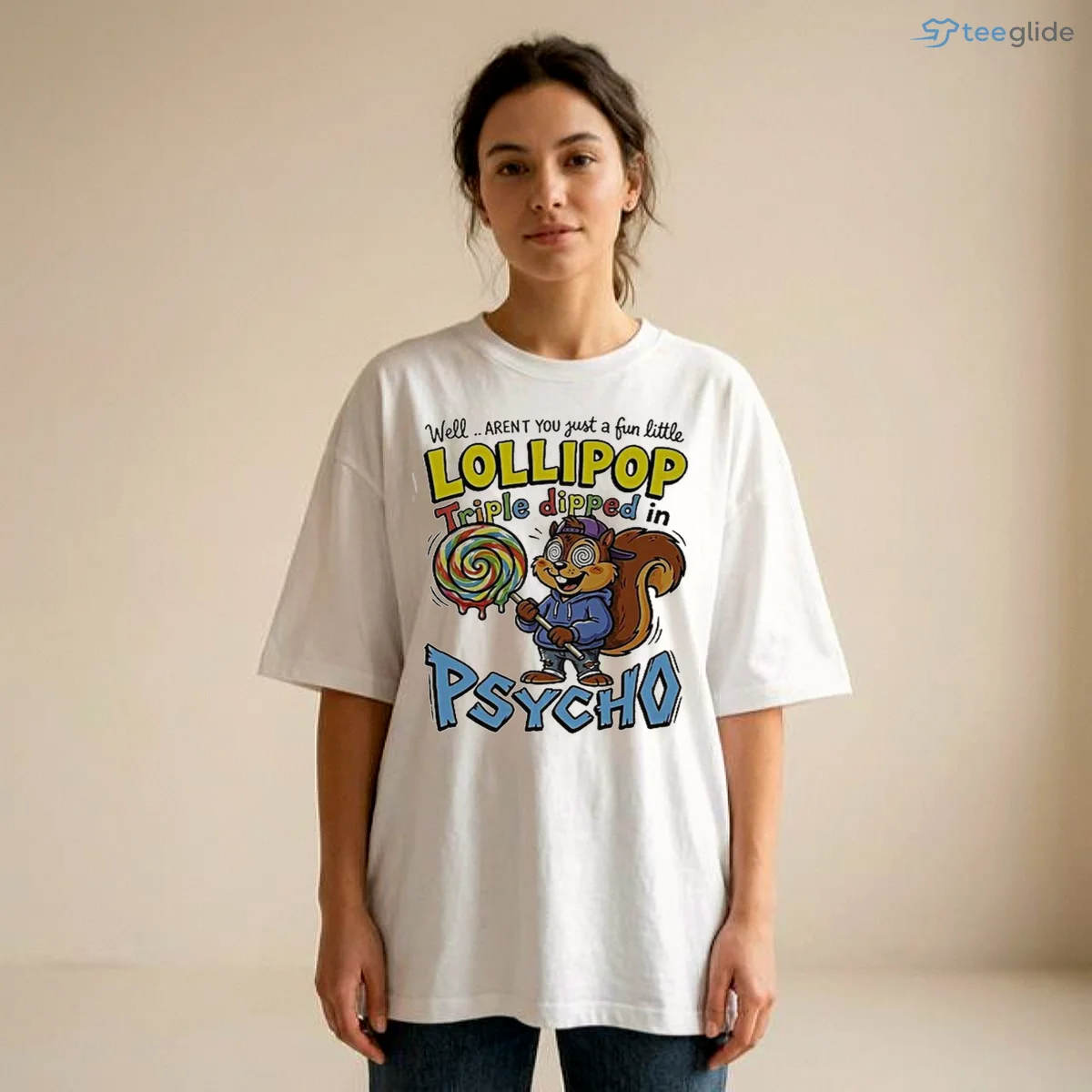 Well Arent You Just A Fun Little Lollipop Triple Dipped In Psycho Funny Meme Shirt 8 Well Arent You Just A Fun Little Lollipop Triple Dipped In Psycho Funny Meme Shirt