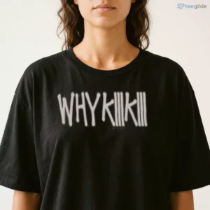 Home 6 why kiiikiii shirt 2