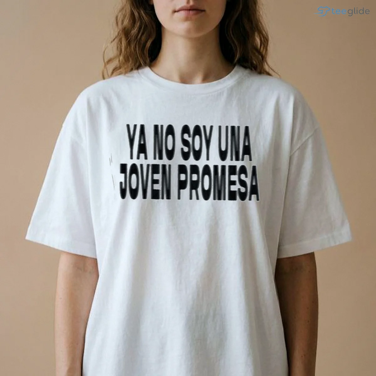 ya no soy una joven promesa spanish meme blurred font white t shirt 2 ya no soy una joven promesa spanish meme blurred font white t shirt 2