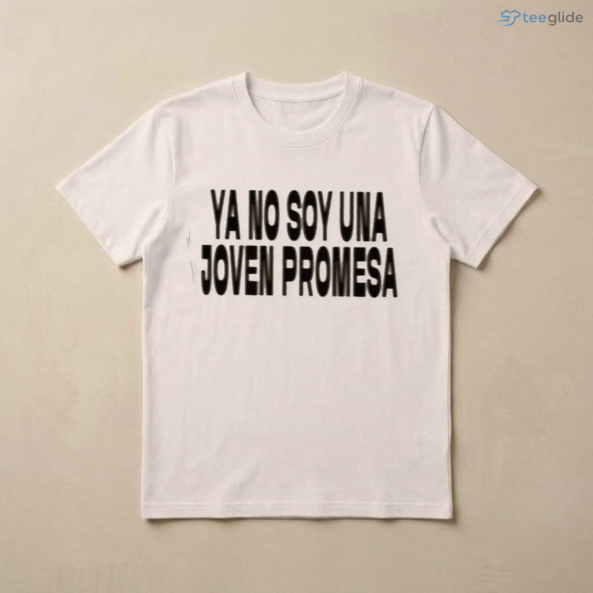ya no soy una joven promesa spanish meme blurred font white t shirt 3 ya no soy una joven promesa spanish meme blurred font white t shirt 3