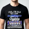 Yes Im Old But I Saw Seattle Seahawks Greatness Thank You For The Memories Signatures Shirt 4 yes im old but i saw seattle seahawks greatness thank you for the shirt 1
