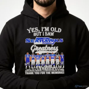 yes im old but i saw seattle seahawks greatness thank you for the shirt 4