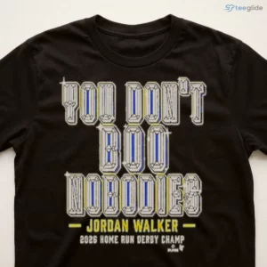 You Dont Boo Nobodies Jordan Walker Hr Derby Champion Shirt 2 you dont boo nobodies jordan walker hr derby champion shirt 3