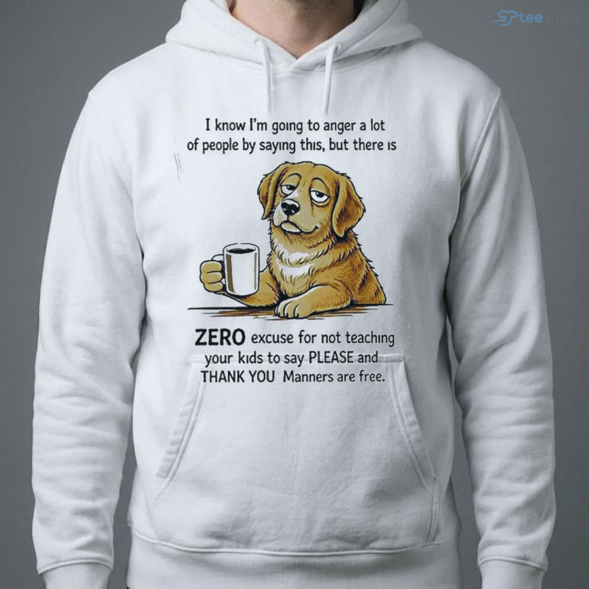zero excuse for not teaching your kids to say please and thank you dog shirt 4 zero excuse for not teaching your kids to say please and thank you dog shirt 4