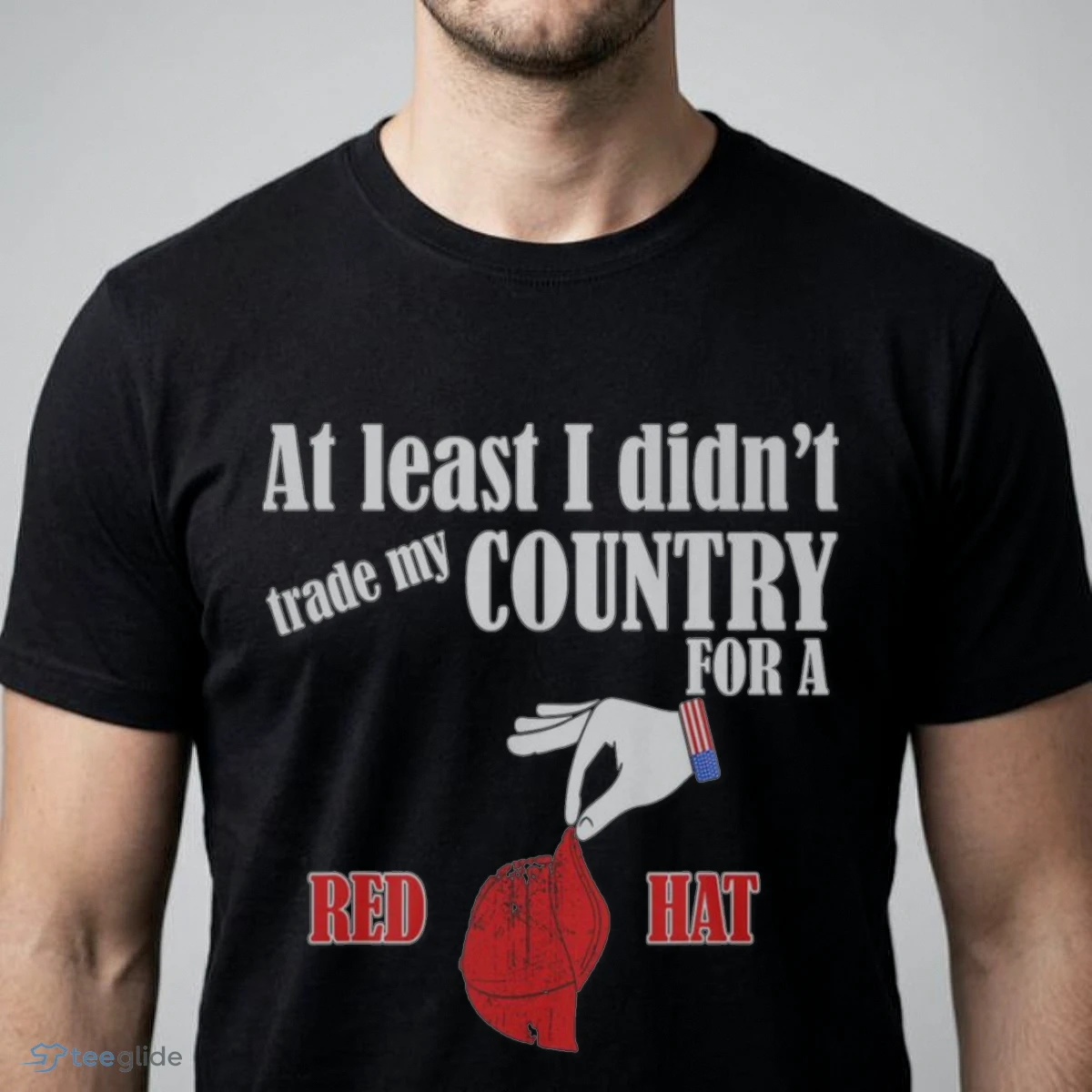 at least i didn t trade my country for a red hat shirt 1 at least i didn t trade my country for a red hat shirt 1