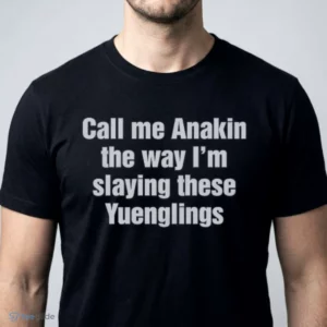 call me annie the way i m slaying these yuenglings t shirt 1